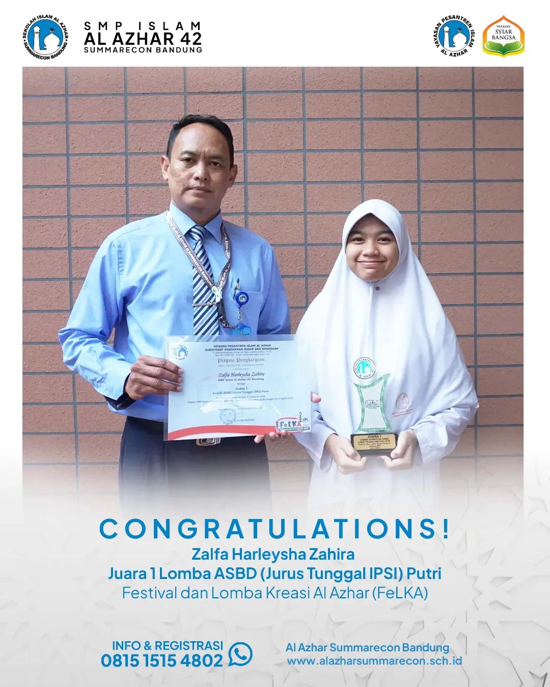 Juara I Lomba ASBD (Jurus Tunggal IPSI) Putri dalam Festival dan Lomba Kreasi Al Azhar (FeLKA) tingkat SMP Islam Al Azhar se-Indonesia Juara I Lomba ASBD (Jurus Tunggal IPSI) Putri dalam Festival dan Lomba Kreasi Al Azhar (FeLKA) tingkat SMP Islam Al Azhar se-Indonesia
